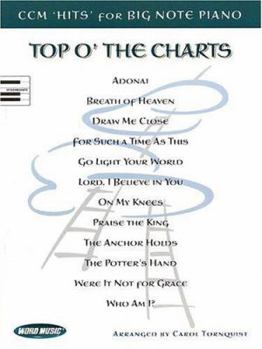 Paperback Top O' the Charts: 15 Contemporary Christian Music Hits for Big-Note Piano Book