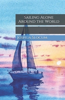 Sailing Alone Around the World