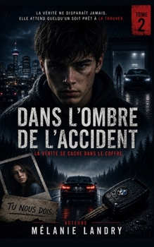 Paperback Dans l'ombre de l'accident [French] Book