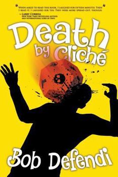 Death by Cliché - Book #1 of the Death by Cliché