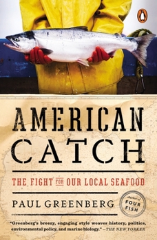 Paperback American Catch: The Fight for Our Local Seafood Book