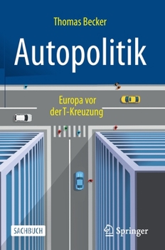 Hardcover Autopolitik: Europa VOR Der T-Kreuzung [German] Book