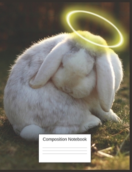 Composition Notebook: Bunny Rabbit Gifts For Little Girls And Boys Beautiful Adorable Notebook