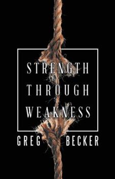 Paperback Strength Through Weakness Book