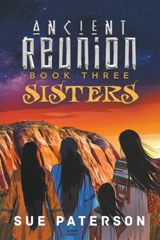 Paperback Ancient Reunion: Book Three - Sisters Book