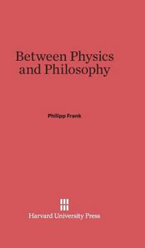Hardcover Between Physics and Philosophy Book