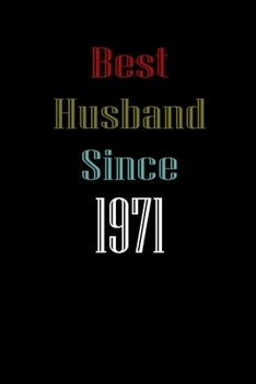 Best Husband Since  1971 Journal Couples Gift: White Lined Notebook / Journal/ Dairy/ planner  couples Gift for valentines day, 200 Pages, 6x9, Soft Cover, Matte Finish