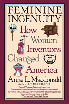 Paperback Feminine Ingenuity: Women and Invention in America Book