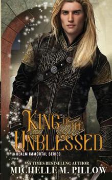 Realm Immortal 1: King of the Unblessed - Book #1 of the Realm Immortal