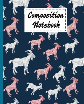 Paperback Composition Notebook: Cute Goats Gifts Cartoon themed Wide Ruled Paperback For Girls Boys Kids Teens For Taking notes & Ideas - Perfect as G Book