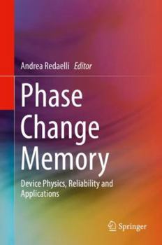 Hardcover Phase Change Memory: Device Physics, Reliability and Applications Book