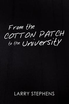 Paperback From the Cotton Patch to the University Book