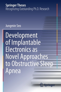 Paperback Development of Implantable Electronics as Novel Approaches to Obstructive Sleep Apnea Book