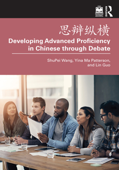 Paperback &#24605;&#36777;&#32437;&#27178; Developing Advanced Proficiency in Chinese through Debate Book