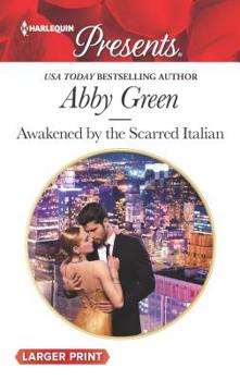 Mass Market Paperback Awakened by the Scarred Italian [Large Print] Book