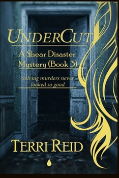 Paperback UnderCut - A Shear Disaster Mystery (Book Three) Book