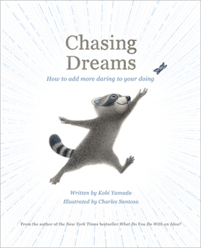 Hardcover Chasing Dreams: How to Add More Daring to Your Doing Book