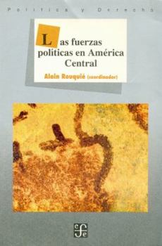 Paperback Las Fuerzas Politicas En America Central Book