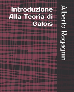 Paperback Introduzione Alla Teoria di Galois [Italian] Book