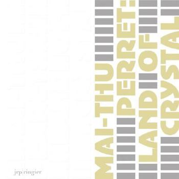 Paperback Mai-Thu Perret: Land of Crystal Book