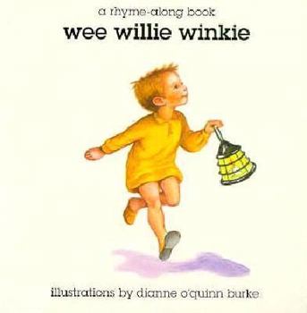 Hardcover Wee Willie Winkie: A Rhyme-Along Book