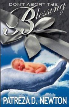 Don't Abort the Blessing
