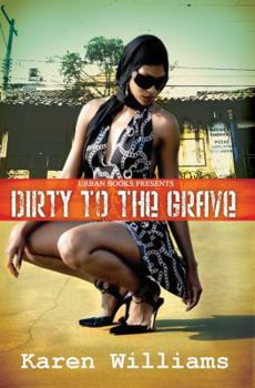 Paperback Dirty to the Grave Book