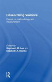 Hardcover Researching Violence: Methodology and Measurement Book