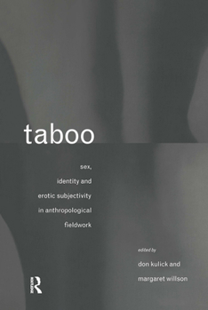Paperback Taboo: Sex, Identity and Erotic Subjectivity in Anthropological Fieldwork Book
