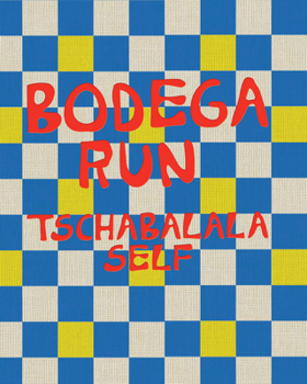 Hardcover Tschabalala Self: Bodega Run Book