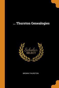 Paperback ... Thurston Genealogies Book