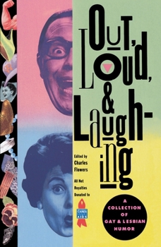Paperback Out, Loud, & Laughing: A Collection of Gay & Lesbian Humor Book