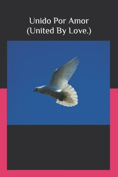 Paperback Unido Por Amor (United By Love) Book