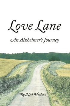 Paperback Love Lane: An Alzheimer's Journey Book