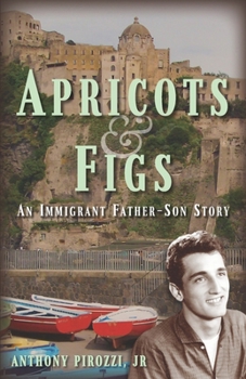 Paperback Apricots & Figs: An Immigrant Father-Son Story Book