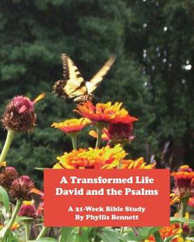 Paperback A Transformed Life: David and the Psalms Book