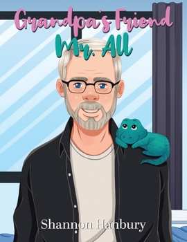Paperback Grandpa's Friend Mr. All Book