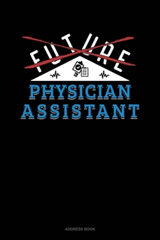 Paperback Future Physician Assistant: Address Book