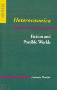 Heterocosmica: Fiction and Possible Worlds - Book  of the Parallax: Re-visions of Culture and Society