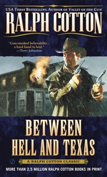 Between Hell and Texas - Book #2 of the Gunfighter's Reputation