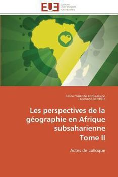 Paperback Les perspectives de la géographie en afrique subsaharienne tome ii [French] Book