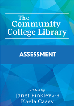Paperback The Community College Library: Assessment Book