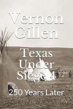 Paperback Texas Under Siege 4: 250 Years Later Large Print [Large Print] Book