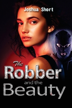 Paperback The Robber and the Beauty Book