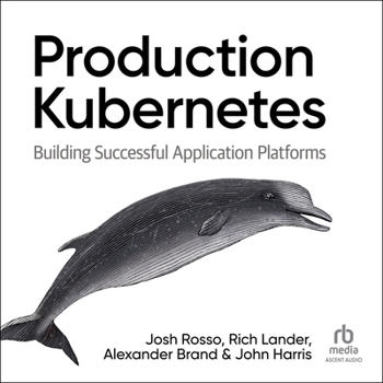 Audio CD Production Kubernetes: Building Successful Application Platforms Book