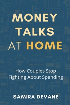 Paperback Money Talks at Home: How Couples Stop Fighting About Spending: Build shared rules and reduce money conflict Book