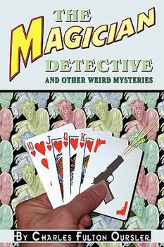 Paperback The Magician Detective: And Other Weird Mysteries Book