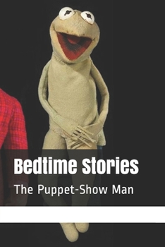 Paperback Bedtime Stories: The Puppet-Show Man Book