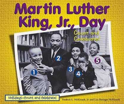 Martin Luther King, Jr., Day (Holidays-Count and Celebrate!) - Book  of the Holidays—Count and Celebrate!
