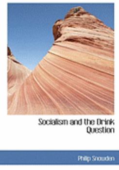 Hardcover Socialism and the Drink Question [Large Print] Book